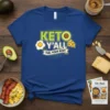 KETO Y'ALL FUEL YOUR BODY text design with avocado, fried egg, and cheese graphics on a blue t-shirt