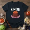 Kimchi Fermented Perfection t-shirt featuring a graphic of a kimchi pot with text "KIMCHI" and "FERMENTED PERFECTION"