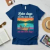 Navy blue t-shirt featuring the quote "Lake days are the best days! are the best days!" with a graphic of