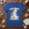 Let's Bake MAGIC! text with a cute unicorn chef holding a whisk and mixing bowl on a royal blue t-shirt