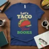 Let's TACO 'Bout BOOKS text with a taco graphic filled with books, on a navy blue t-shirt