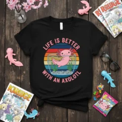 Cute pink axolotl in a fishbowl with text "Life Is Better With An Axolotl" on a black t-shirt