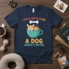 Life is quite good a dog makes it better text with sleeping corgi in teacup graphic on navy t-shirt