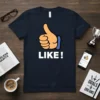 Dark navy t-shirt with a large orange thumbs-up icon and the white text "LIKE!" below it