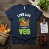 Live Life On The Veg t-shirt with colorful crate of vegetables, white text, and green text