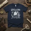 LIVE a Life you will Remember quote t-shirt with sailing ship, lighthouse, and compass graphic