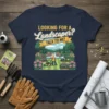 Navy t-shirt with "Looking for a Landscaper? Talk to Me!" text and a graphic of landscapers working in a garden