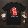 Lucky In Love T-Shirt design with red and white poker chips, numbers 6 and 7, surrounded by small red hearts
