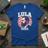 Lula 2022 political campaign t-shirt featuring a portrait of Lula with text "Lula 2022" on a blue shirt