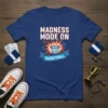 Basketball T-Shirt with "Madness Mode On Basketball" text and graphic of a basketball hoop with an explosive design