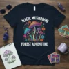 Magic Mushroom Forest Adventure text with colorful psychedelic mushrooms and flowers design on a dark t-shirt