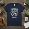 T-shirt with "Making The World A Better Place Since 1991" text and globe graphic, vintage style