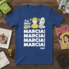 Marcia Marcia Marcia Marcia T-Shirt design featuring cartoon girl looking in mirror, with "On!" and "Ugh!" text
