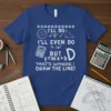 T-shirt with white text "I'll Do Math But That's Where I Draw The Line" featuring math equations and symbols like