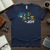 Math Is Joy T-Shirt featuring mathematical symbols: square root of -1, i, 2 cubed, sigma, pi, and the word JOY