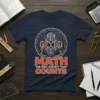 MATH THE ONLY SUBJECT THAT COUNTS t-shirt design featuring geometric shapes and equations