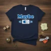 Navy t-shirt with "Maybe YES NO" text and a toggle switch graphic indicating indecision
