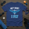 Me? Run? I Fly swimming t-shirt featuring a winged swimmer graphic and bold text