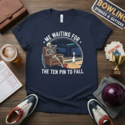 Me Waiting For The Ten Pin To Fall bowling t-shirt with a skeleton sitting in a chair anticipating a bowling