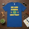 Me and Karma Like That t-shirt with yellow text, sun graphics, and a mandala design