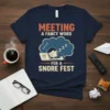 Meeting A Fancy Word For A Snore Fest T-Shirt design featuring a sleeping person at a laptop in a thought