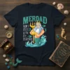 Merdad Don't Mess With My Mermaid t-shirt design featuring King Triton-like character with trident