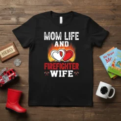 Mom Life and Firefighter Wife t-shirt design with text, flaming hearts, and crossed axes graphic