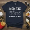 Mom Tax If I'm Buyin' I'm Tryin' text with graphics of french fries, drink, nuggets, and ice cream on a