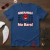 MWAHHH No Bars! T-Shirt featuring a smiling devil breaking through a brick wall, with "POOF!" speech bubble above