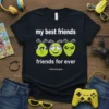 Black t-shirt with "my best friends friends for ever i love you guys" text and three illustrated green characters