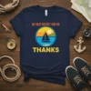 My Boat Doesn't Run On Thanks funny sailing quote t-shirt with a sailboat graphic
