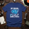 T-shirt with "My Brain Is 80% Song Lyrics" in white text, featuring a blue brain graphic with headphones and musical