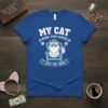 T-shirt with text "My Cat Runs This House I Just Pay Rent" and a regal cat sitting on a throne