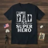 My Dad Is My Super Hero T-Shirt with American flag and soldier graphics