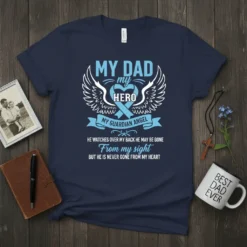 Navy t-shirt with "My Dad My Hero My Guardian Angel" text, angel wings, and a quote about remembering him