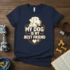 My Dog Is My Best Friend quote with a golden retriever graphic on a navy t-shirt