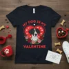 My Dog Is My Valentine text with a German Shorthaired Pointer inside a heart graphic on a black t-shirt