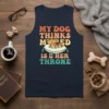 Tank top with "My Dog Thinks Momed Is Her Throne" text and a beagle wearing a crown sleeping on a