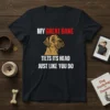 Black t-shirt with white text "MY GREAT DANE TILTS ITS HEAD JUST LIKE YOU DO" and a cartoon Great Dane