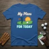 My Plans FOR TODAY golf t-shirt design featuring a golfer swinging, a flag with number 18, a golf ball, and