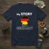 My STORY begins in GERMANY creative graphic design printed on comfortable cotton t-shirt