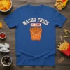 Nacho Fries #1 Fan T-Shirt featuring a cartoon illustration of a carton of french fries with the text "Nacho Fries