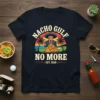 Nacho Gulf No More Est. 2025 t-shirt design featuring Donald Trump in a sombrero and a pile of nachos