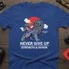 Never Give Up Strength & Honor T-Shirt with a colorful Japanese lion graphic and red sun