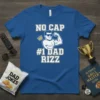 No Cap #1 Dad Rizz graphic tee with a muscular man flexing and a crown, on a blue shirt