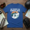 No Friends On Powder Days t-shirt design featuring a skier carving down a snowy mountain slope with a vintage sunset