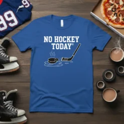 Blue t-shirt with white text "NO HOCKEY TODAY" and a graphic of a hockey stick and puck in water