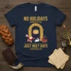 No Holidays Just Holy Days T-Shirt featuring scripture references from Amos and Leviticus with festive holiday icons