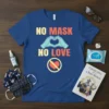 No Mask No Love quote with heart symbol and hands forming a heart on a blue t-shirt