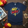 Navy t-shirt with yellow and red "NO WAY" text in a comic book explosion graphic with a yellow lightning bolt